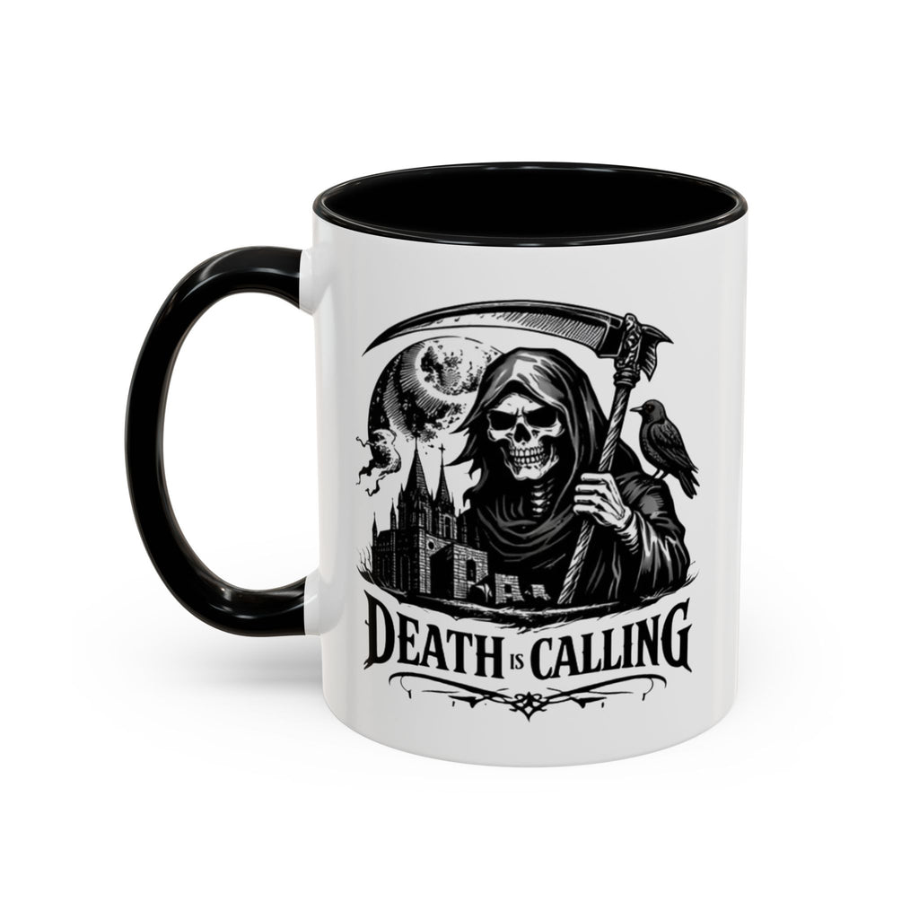 Death Is Calling Accent Coffee Mug  Grim Reaper Scythe Gothic 11/15oz